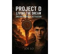 Joe Lo Project D (Tascabile) Project D: Living the Dream