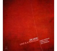 Joe Locke Love Is a Pendulum (CD) Album