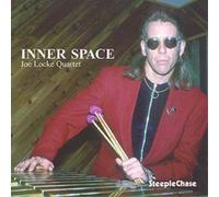 Joe Locke Quartet Inner Space (CD) Album