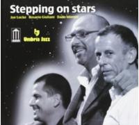 Joe Locke, Rosario Giuliani & Dado Moroni Stepping on stars (CD) Album