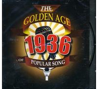The Golden Age Of Popular Songs - The Best of 1936 (CD)