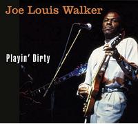 Joe Louis Walker Playin' Dirty (CD) Album