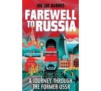 Joe Luc Barnes Farewell to Russia (Copertina rigida)