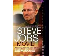 Joe Mancuso Making the Steve Jobs Movie (Tascabile)