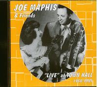Joe Maphis & Friends - Live at Town Hall