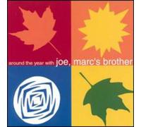 Joe Marc's Brother - Around The Year With