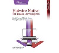 Joe Masilotti Hotwire Native for Rails Developers (Tascabile)
