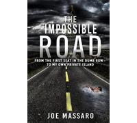 Joe Massaro The Impossible Road (Tascabile)