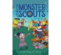 Joe McGee Trash Heap of Terror (Copertina rigida) Junior Monster Scouts