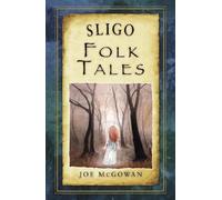 Joe McGowan Sligo Folk Tales (Tascabile)