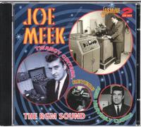 Joe Meek - The RGM Sound: Twangy Guitars, Reverb And Heavenly Choirs