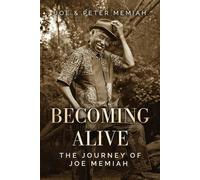 Joe Memiah Peter Memiah Becoming Alive (Tascabile)
