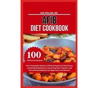 Joe Miller Rd Afib Diet Cookbook (Tascabile)