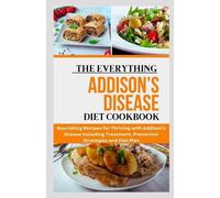 Joe Miller RD Joe Miller The Everything Addison's Disease Diet Cookb (Tascabile)