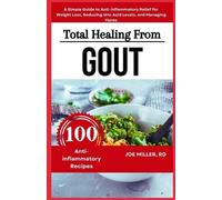 Joe Miller Rd Total Healing from Gout (Tascabile)
