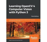Joe Minichino Joseph Ho Learning OpenCV 4 Computer Vision with Pytho (Tascabile)