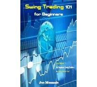 Joe Monnaie Swing Trading 101 for Beginners (Tascabile)