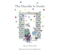 Joe Moorwood The Outside Is Inside (Copertina rigida)