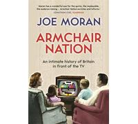 Joe Moran Armchair Nation (Tascabile)