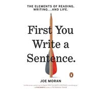 Joe Moran First You Write a Sentence (Tascabile)