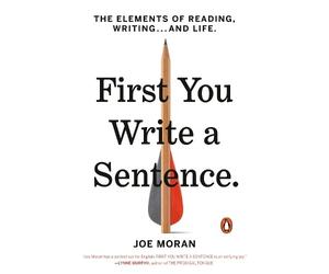 Joe Moran First You Write a Sentence (Tascabile)