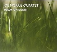 Joe Morris Quartet Today On Earth (CD) Album