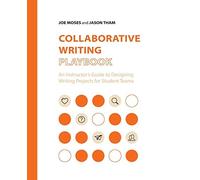 Joe Moses Jason Tham Collaborative Writing Playbook (Tascabile)