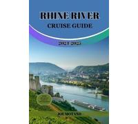 Joe Motano Rhine River Cruise Guide 2024/2025 (Tascabile)