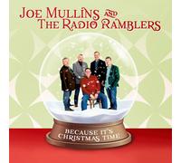 Joe Mullins & The Radio Ramblers Because It's Christmas Time (CD)