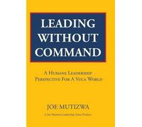 Joe Mutizwa Leading Without Command (Copertina rigida)