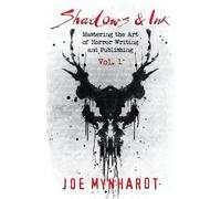 Joe Mynhardt Shadows & Ink (Tascabile) Shadows & Ink Series for Horror Authors
