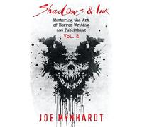 Joe Mynhardt Crystal Lake Publishing Shadows & Ink Vol.2 (Tascabile)