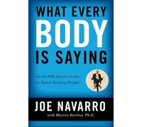 Joe Navarro Marvin Karlins What Every BODY is Saying (Tascabile)