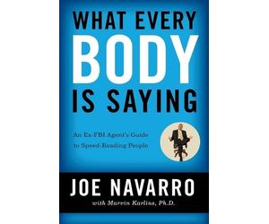 Joe Navarro Marvin Karlins What Every BODY is Saying (Tascabile)
