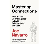 Joe Navarro Mastering Connections (Tascabile)
