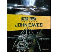 Joe Nazzaro Star Trek: The Art of John Eaves (Copertina rigida)