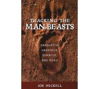 Joe Nickell Tracking the Man-Beasts (Tascabile)