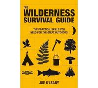 Joe O'Leary Wilderness Survival Guide (Tascabile)