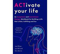 Joe Oliver Jon Hill Eric Morris ACTivate Your Life (Tascabile)