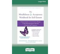 Joe Oliver Richard The Mindfulness and Acceptance Workbook for Self (Tascabile)