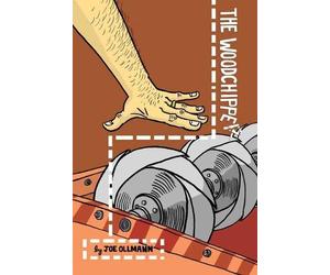 Joe Ollmann The Woodchipper (Tascabile)