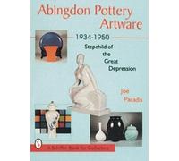 Joe Paradis Abingdon Pottery Artware 1934-1950 (Copertina rigida)