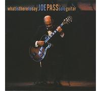 Joe Pass – What Is There to Say – JVC