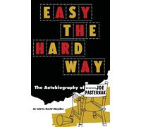 Joe Pasternak Easy the Hard Way (Tascabile)