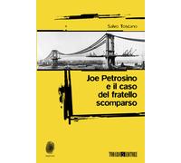 Joe Petrosino e il caso del fratello scomparso