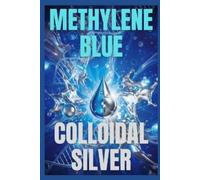 Joe Pezzuti Methylene Blue & Colloidal Silver (Tascabile)