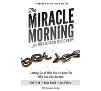 Joe Polish Anna David Honoree The Miracle Morning for Addiction Re (Tascabile)