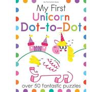 Joe Potter My First Unicorn Dot-To-Dot (Tascabile) My First Activity Books