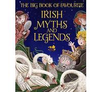 Joe Potter The Big Book of Favourite Irish Myths and Legends (Copertina rigida)