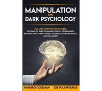 Joe Poumpouras Navarro Goleman Manipulation and Dark Psychology (Tascabile)